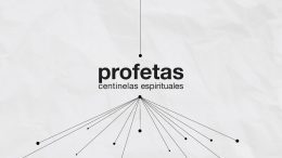 1 Reyes: Los Profetas – Centinelas Espirituales